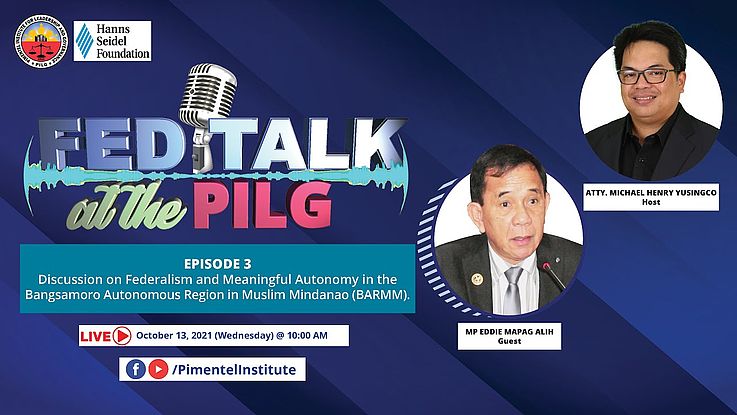 Fed Talk - Episode 3: Discussion on Federalism and Meaningful Autonomy in the BARMM