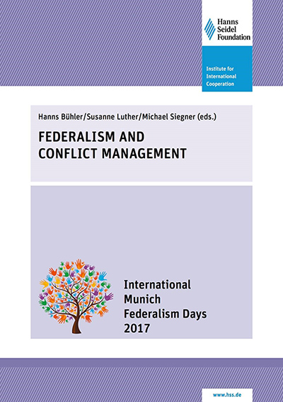 Publication cover: Federalism and Conflict Management. International Munich Federalism Days 2017